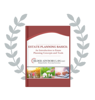 Elder Advisors Law Estate Planning Basics