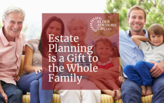 Estate Planning is a Gift to the Whole Family