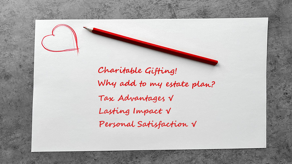 Charitable Gifting in Estate Planning Charitable Gifting in Estate Planning